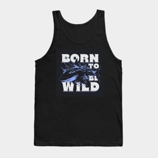 Shark to be wild Tank Top